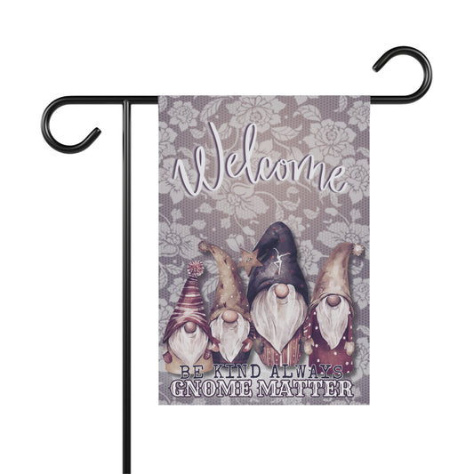 garden flag - dmb - fd - welcome - be kind always - gnomes