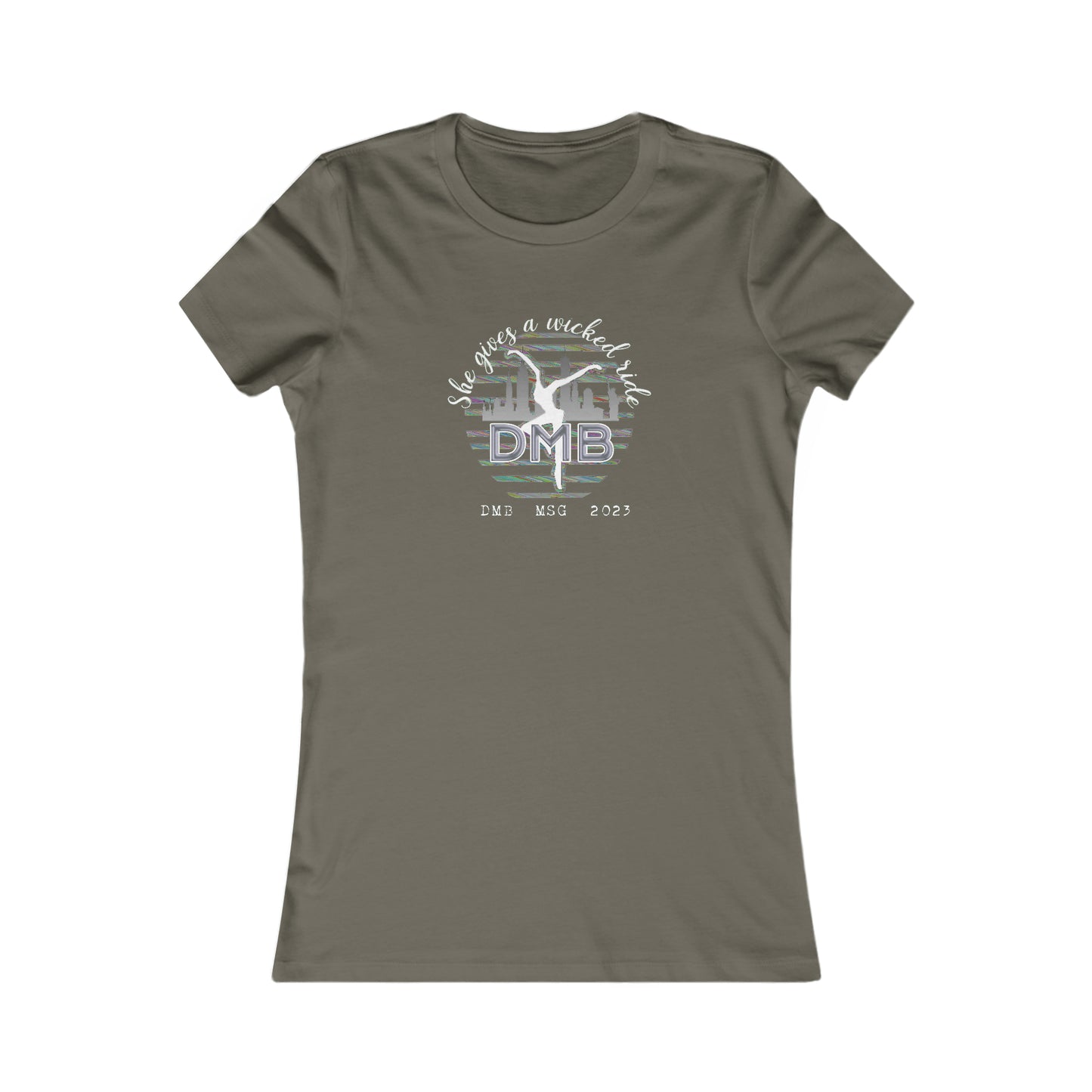 women's -- favorite tee -- tt -- msg -- DMB -- fd -- 2023