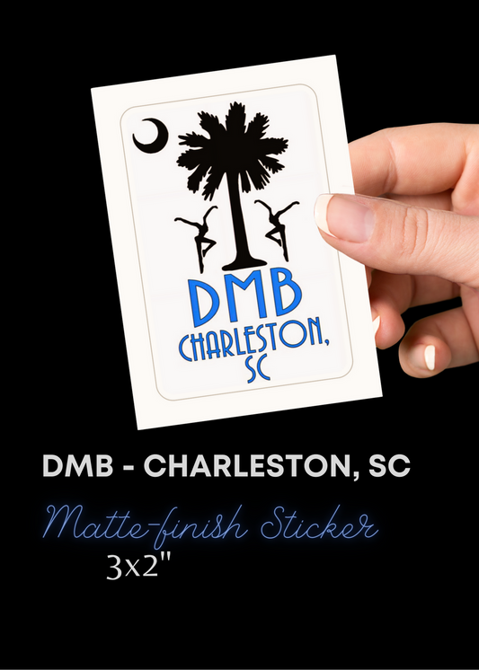 sticker -  dmb - Charleston , SC -  3"